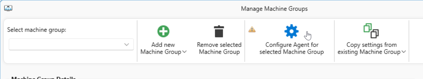 Configure Agent for selected Machine Group
