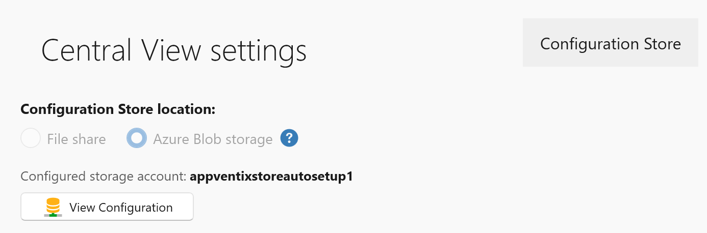 Central View settings with the configuration store location set to Azure Blob storage