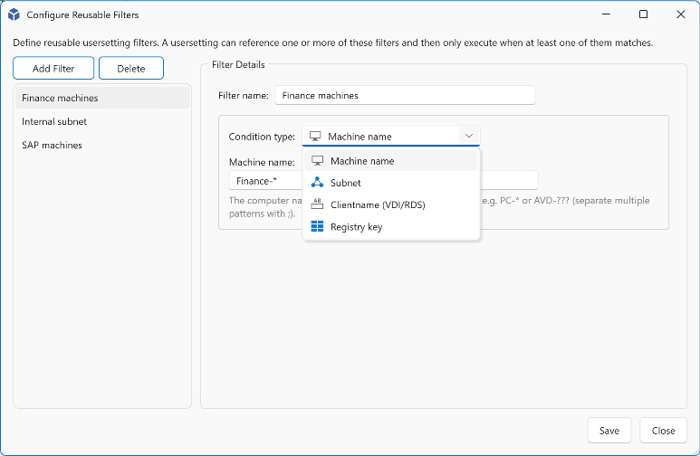 Configure Reusable Filters window with condition type options: machine name, subnet, clientname, registry key
